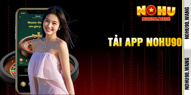 Tải App Nohu90